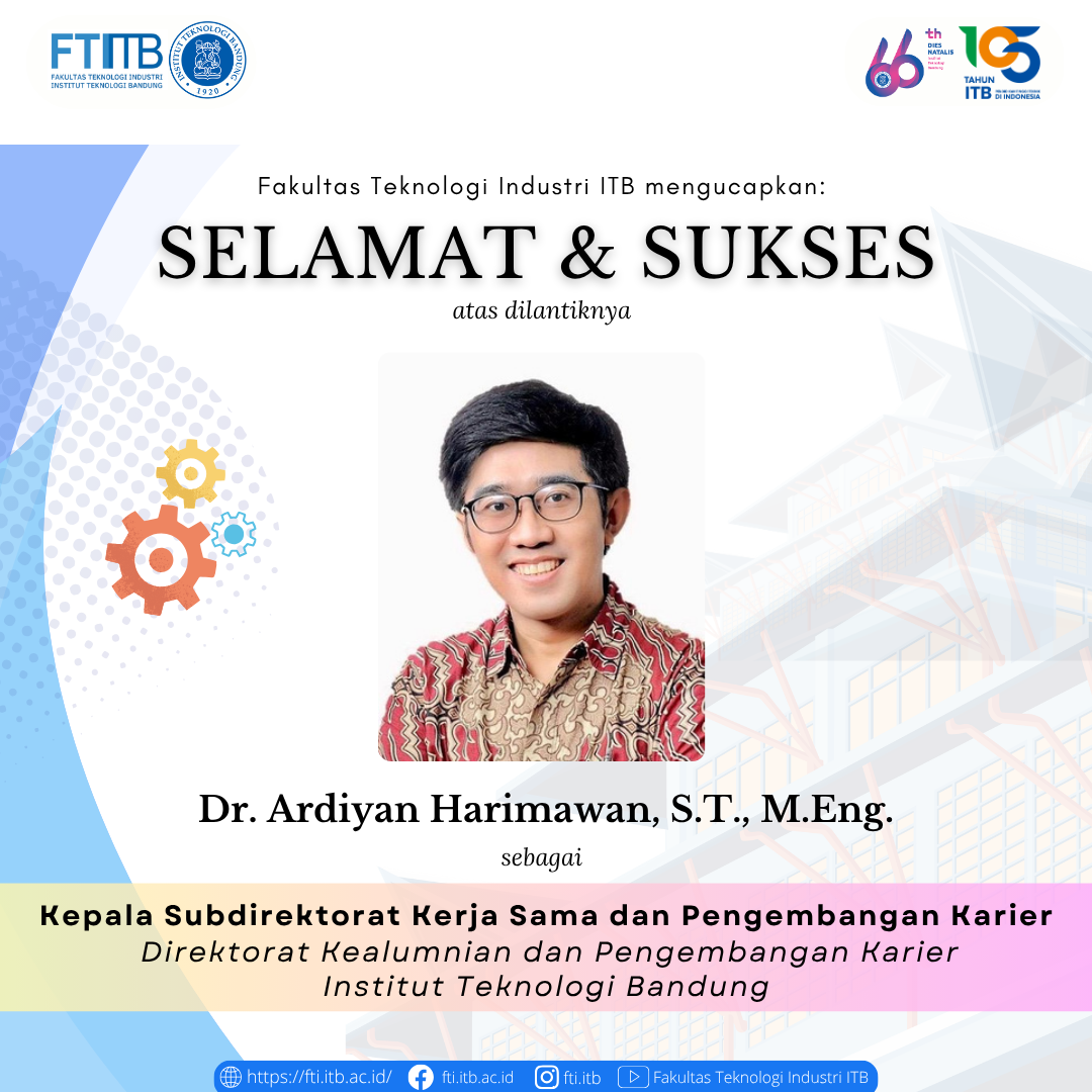 Selamat dan Sukses kepada civitas Fakultas Teknologi Industri yang dilantik sebagai Pejabat di lingkungan Institut Teknologi Bandung periode 2025-2027