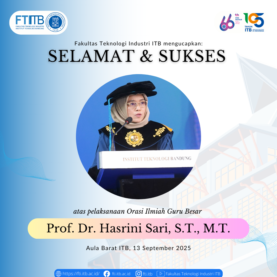 Orasi Ilmiah Guru Besar Fakultas Teknologi Industri ITB Prof. Dr. Hasrini Sari, S.T., M.T.