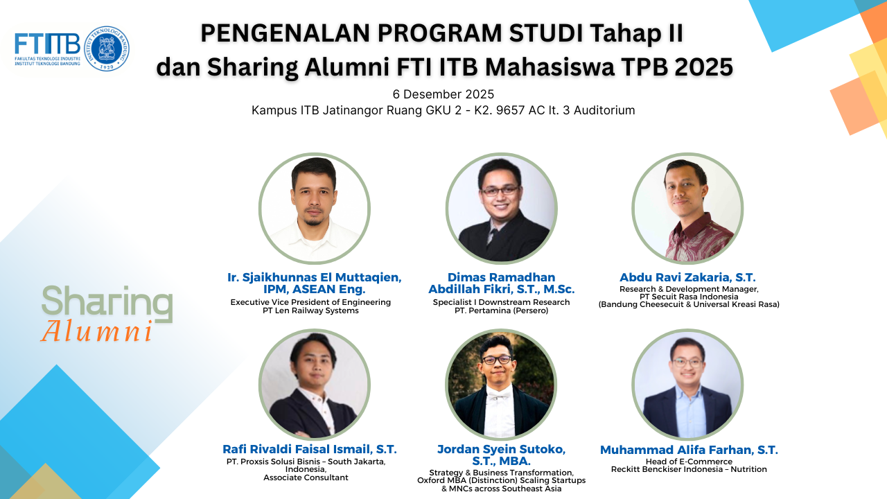 Pengenalan Program Studi tahap II dan sharing alumni FTI ITB mahasiswa TPB 2025
